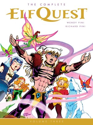 The Complete Elfquest, Volume 3 - ebook